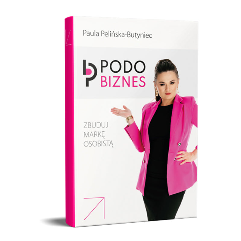 Podo Business Costruisci il tuo marchio Paula Pelińska-Butyniec - libro 1 pz